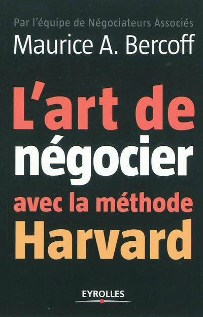 Couverture_L' art de négocier avec la méthode Harvard