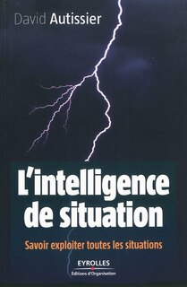 Front cover_L'intelligence de situation : savoir exploiter toutes les situations