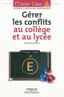 Front cover_Gérer les conflits au collège et au lycée