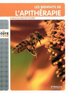 Couverture_Les bienfaits de l'apithérapie