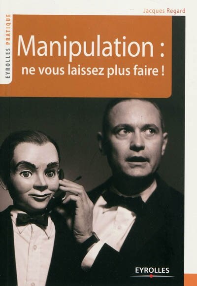 Front cover_Manipulation : ne vous laissez plus faire !