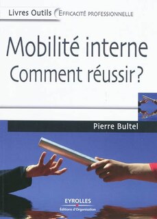 Couverture_Mobilité interne, comment réussir ?