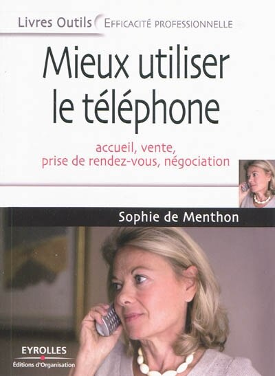 Front cover_Mieux utiliser le téléphone : accueil, vente, prise de rendez-vous, négociation