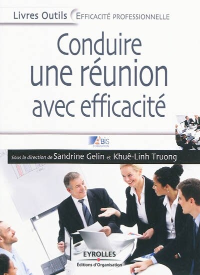 Couverture_Conduire une réunion avec efficacité