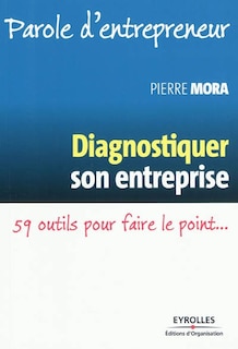 Couverture_Diagnostiquer son entreprise : 59 outils pour faire le point