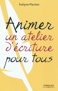 Couverture_Animer un atelier d'écriture pour tous