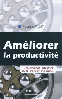Front cover_Améliorer la productivité : déploiement industriel du tolérancement inertiel