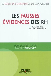 Couverture_Les fausses évidences des RH : défis, ruptures, nouvelles pratiques