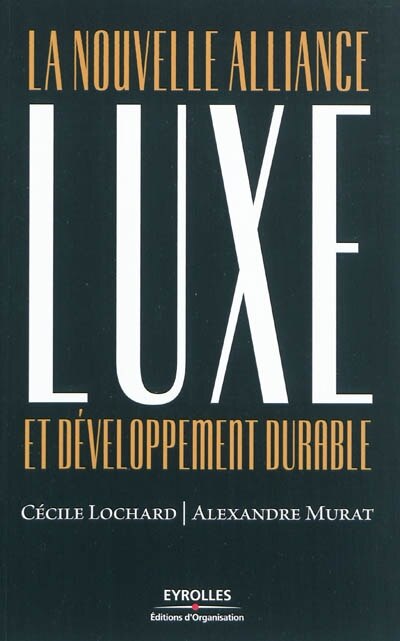 Front cover_Luxe et d&eacute;veloppement durable : la nouvelle alliance