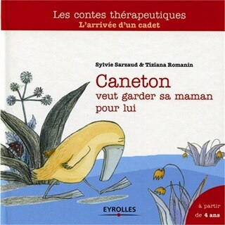 Front cover_Caneton veut garder sa maman pour lui : l'arrivée d'un cadet