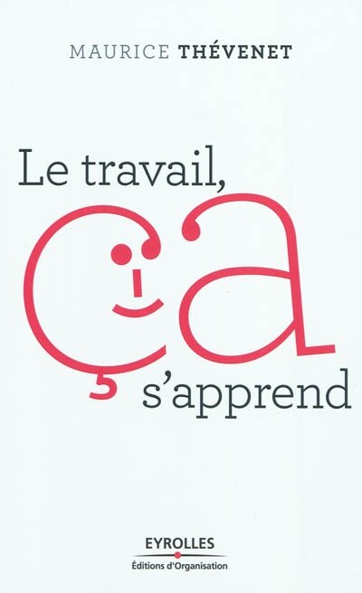 Couverture_Le travail, ça s'apprend !