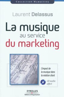 Front cover_La musique au service du marketing : l'impact de la musique dans la relation client