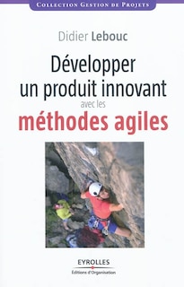 Front cover_Développer un produit innovant avec les méthodes agiles