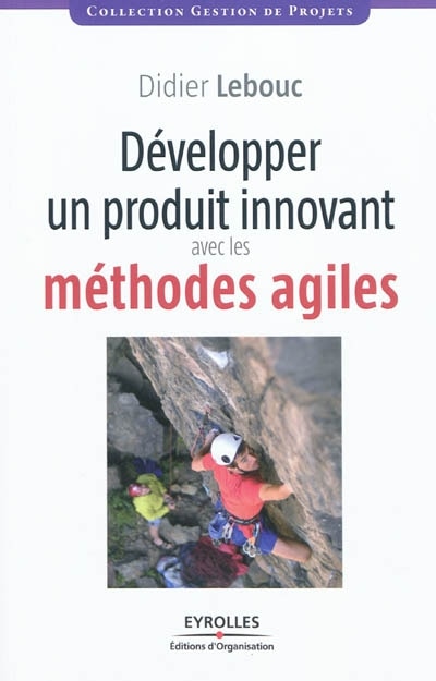 Couverture_Développer un produit innovant avec les méthodes agiles