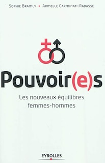 Couverture_Pouvoir(e)s : les nouveaux équilibres femmes-hommes