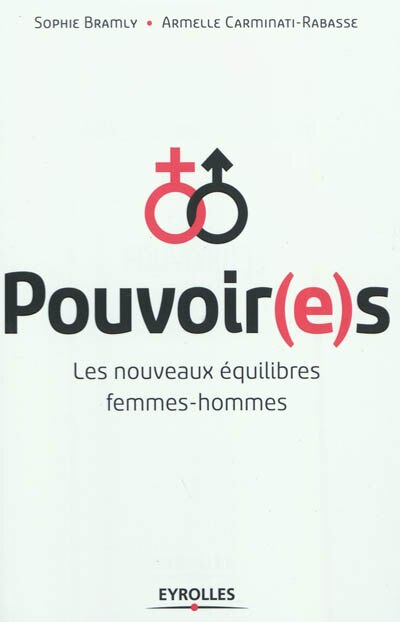 Couverture_Pouvoir(e)s : les nouveaux équilibres femmes-hommes