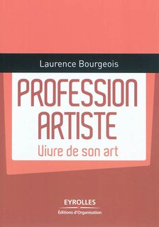 Couverture_Profession artiste : vivre de son art