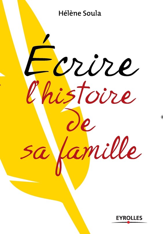 Couverture_Ecrire l'histoire de sa famille