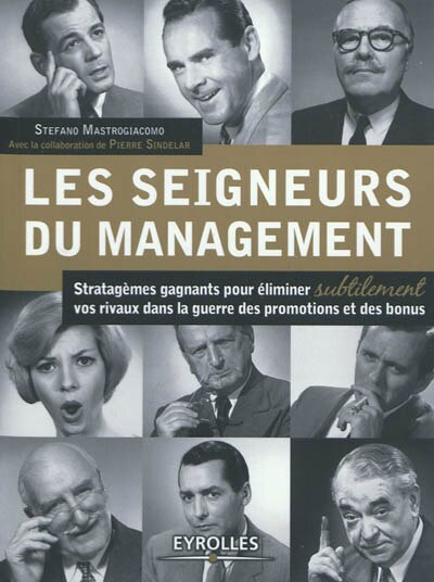Couverture_Les seigneurs du management : stratagèmes gagnants pour éliminer subtilement vos rivaux dans la guerre des promotions et des bonus