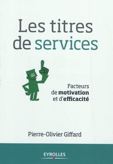 Couverture_Les titres de services : facteurs de motivation et d'efficacité