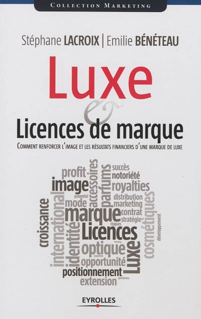 Front cover_Luxe et licences de marque : comment renforcer l'image et les résultats financiers d'une marque de luxe