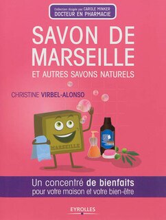 Front cover_Savon de Marseille et autres savons naturels : un concentré de bienfaits pour votre maison et votre bien-être