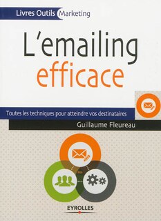 Front cover_L'e-mailing efficace : toutes les techniques pour atteindre vos destinataires