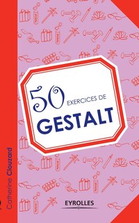 Front cover_50 exercices de Gestalt