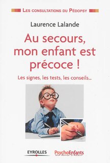 Front cover_Au secours, mon enfant est précoce !