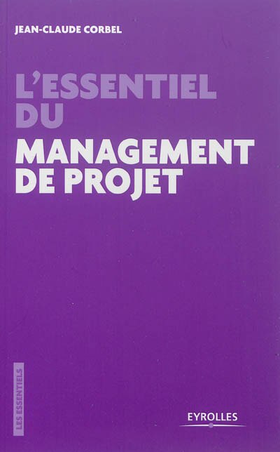 Couverture_L'essentiel du management de projet : les pièges à éviter