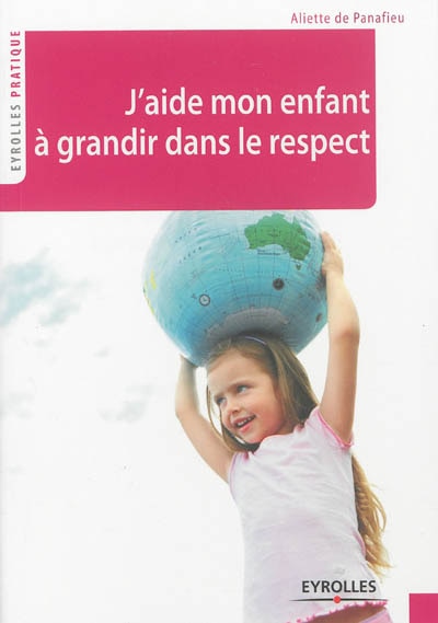 Couverture_J'aide mon enfant &agrave; grandir dans le respect