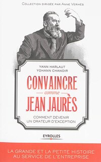 Couverture_Convaincre comme Jean Jaurès