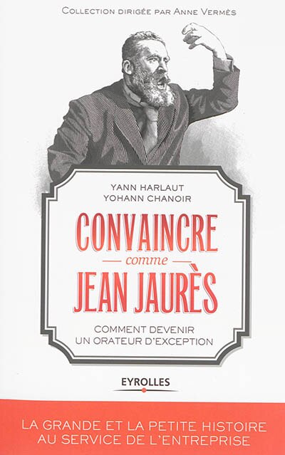 Couverture_Convaincre comme Jean Jaurès