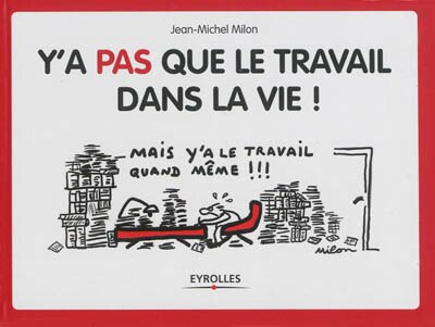 Couverture_Y'a pas que le travail dans la vie !