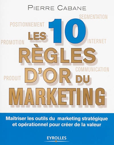 Couverture_Les 10 règles d'or du marketing