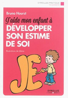 Front cover_J'aide mon enfant à développer son estime de soi