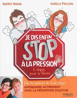 Couverture_Je dis enfin stop à la pression ! : 5 étapes pour se libérer