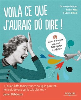 Front cover_Voilà ce que j'aurais dû dire !