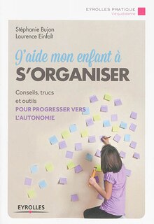 Front cover_J'aide mon enfant à s'organiser