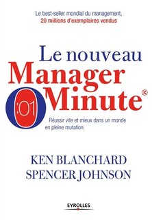 Front cover_Le nouveau manager minute : réussir vite et mieux dans un monde en pleine mutation