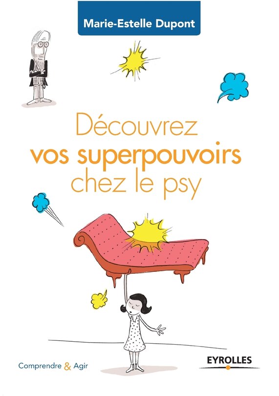 Couverture_Découvrez vos super pouvoirs chez le psy