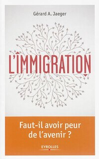 Front cover_L'immigration : un état des lieux à repenser