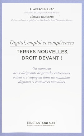 Digital, emploi et compétences: terres nouvelles, droit devant !