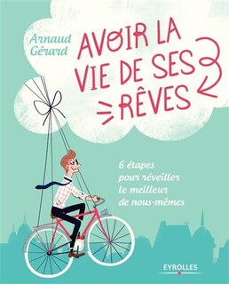 Couverture_Avoir la vie de ses rêves