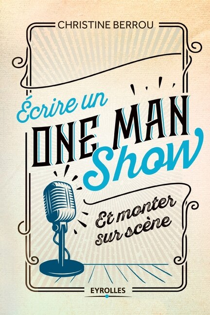 Couverture_Ecrire un one man show et monter sur scène