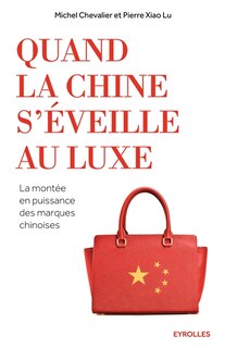 Front cover_Quand la Chine s'éveille au luxe