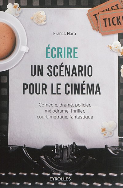 Couverture_Ecrire un scénario pour le cinéma