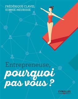 Front cover_ENTREPRENEUSE, POURQUOI PAS VOUS ?