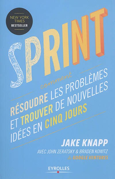 Sprint: résoudre les problèmes et trouver de nouvelles idées en cinq jours