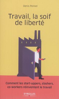 Front cover_Travail, la soif de liberté